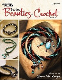 Beaded Beauties to Crochet Book 2 (Leisure Arts #4522)