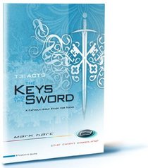T3: Acts The Keys and the Sword Student Workbook