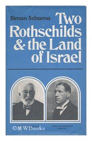 Two Rothschilds & the Land of Israel