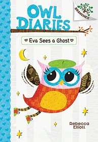 Owl Diaries #2: Eva Sees a Ghost (A Branches Book) - Library Edition