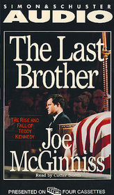 The Last Brother: The Rise and Fall of Teddy Kennedy (Audio Cassette) (Abridged)