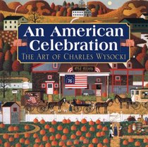 An American Celebration : The Art of Charles Wysocki