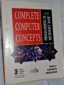 Complete Computer Concepts and Programming in Microsoft Basic (Shelly Cashman)