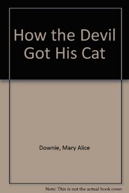 How the Devil Got His Cat