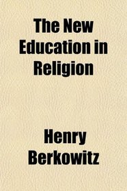 The New Education in Religion