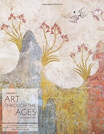 Gardner's Art through the Ages: A Global History, Volume I