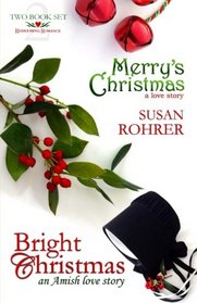 Merry's Christmas: a love story & Bright Christmas: an Amish love story: Two Book Set (Redeeming Romance Series)