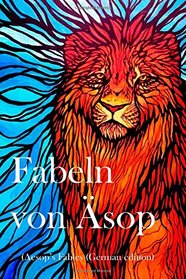 Fabeln von Asop: Aesop's Fables (German edition)