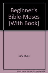 Beginner's Bible-Moses [With Book]
