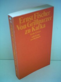 Von Grillparzer zu Kafka: 6 Essays (Suhrkamp Taschenbuch ; 284) (German Edition)
