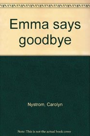 Emma says goodbye