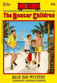 Blue Bay Mystery (Boxcar Children, No 6)