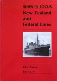 New Zealand and Federal Lines (Ships in Focus)