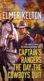 Captain's Rangers and The Day the Cowboys Quit: Two Complete Novels of the American West