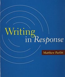 Writing in Response & EasyWriter 4e with 2009 MLA and 2010 APA Updates