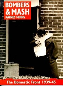 Bombers & Mash: The Domestic Front 1939-45