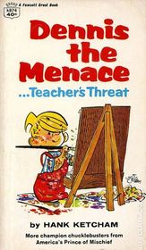 Dennis the Menace... Teacher's Threat