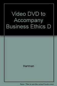 Video DVD to Accompany Business Ethics D