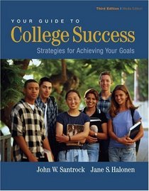 Your Guide to College Success : Strategies for Achieving Your Goals (with CD-ROM, Learning Porfolio, and InfoTrac)