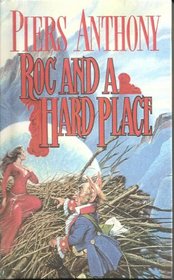 Roc and a Hard Place (Magic of Xanth Novel)