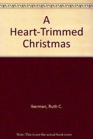 A Heart-Trimmed Christmas