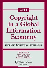 Copyright Global Information Economy, 2011 Case & Statutory Supplement