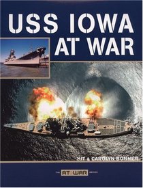 USS Iowa at War (At War)