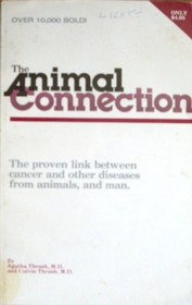 Animal Connection: Cancer and Other Diseases from Animals and Foods of Animal Origin