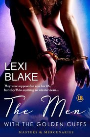 The Men with the Golden Cuffs (Masters and Mercenaries, Bk 2)
