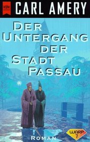 Der Untergang Der Stadt Passau (German Edition)