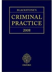 Blackstone's Criminal Practice 2008