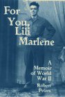 For You, Lili Marlene: A Memoir of World War II