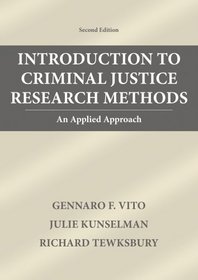 Introduction To Criminal Justice Research Methods: An Applied Approach