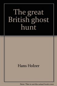The great British ghost hunt