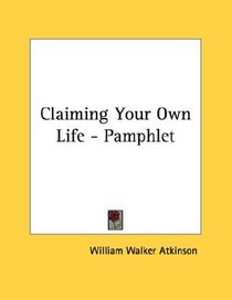 Claiming Your Own Life - Pamphlet