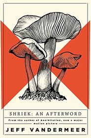 Shriek: An Afterword (Ambergris 2)