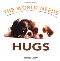 The World Needs Hugs