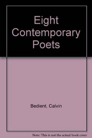Eight Contemporary Poets: Charles Tomlinson, Donald Davie, R. S. Thomas, Philip Larkin, Ted Hughes, Thomas Kinsella, Stevie Smith, W. S. Graham
