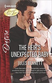 The Heir's Unexpected Baby (Billionaires and Babies) (Harlequin Desire, No 2497)