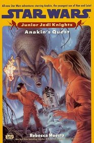 Anakin's Quest (Star Wars: Junior Jedi Knights, Vol 4)