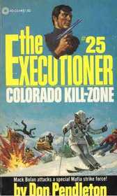 Colorado Kill-Zone (Executioner, No 25)