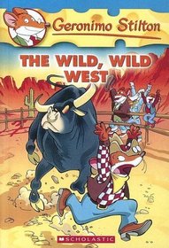 The Wild, Wild West (Geronimo Stilton)