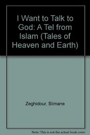 I Want to Talk to God (Tales of Heaven and Earth)
