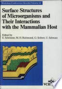 Surface Structures of Microorganisms and Their Interaction With the Mammalian Host: Proceedings of the Eighteenth Workshop Conference Hoechst, Schloss ... 1987 (Workshop Conferences Hoechst, Vol 18)