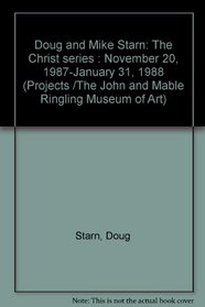 Doug and Mike Starn: The Christ Series [exhibition: November 20, 1987-January 31, 1988] (Projects /The John and Mable Ringling Museum of Art)