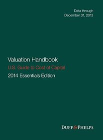 Valuation Handbook - Guide to Cost of Capital 2014 Essential Edition (Wiley Finance)