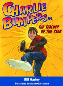 Charlie Bumpers vs. the Teacher of the Year (Charlie Bumpers, Bk 1)
