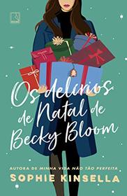 Os delirios de Natal de Becky Bloom (Christmas Shopaholic) (Shopaholic, Bk 9) (Em Portugues do Brasil Edition)
