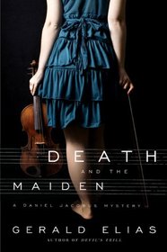 Death and the Maiden (Daniel Jacobus, Bk 3)