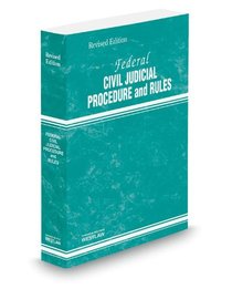 Federal Civil Judicial Procedure and Rules, 2013 Revised ed.